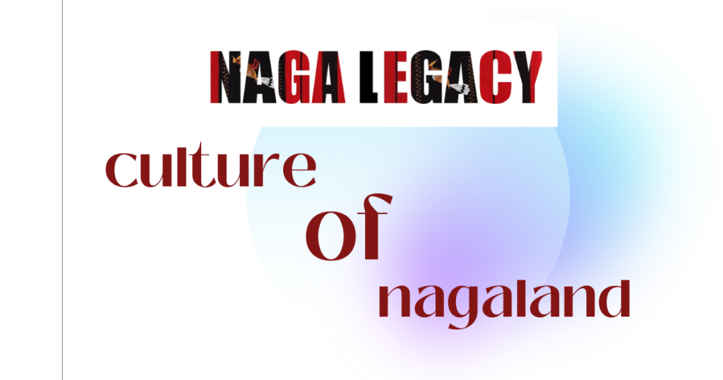 Culture of Nagaland 